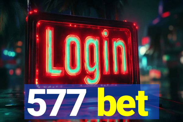 577 bet